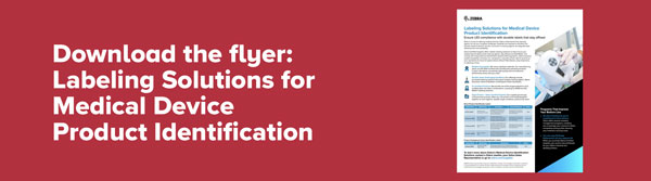 Download the flyer: Labeling Solutions for Medical Device Product Identification